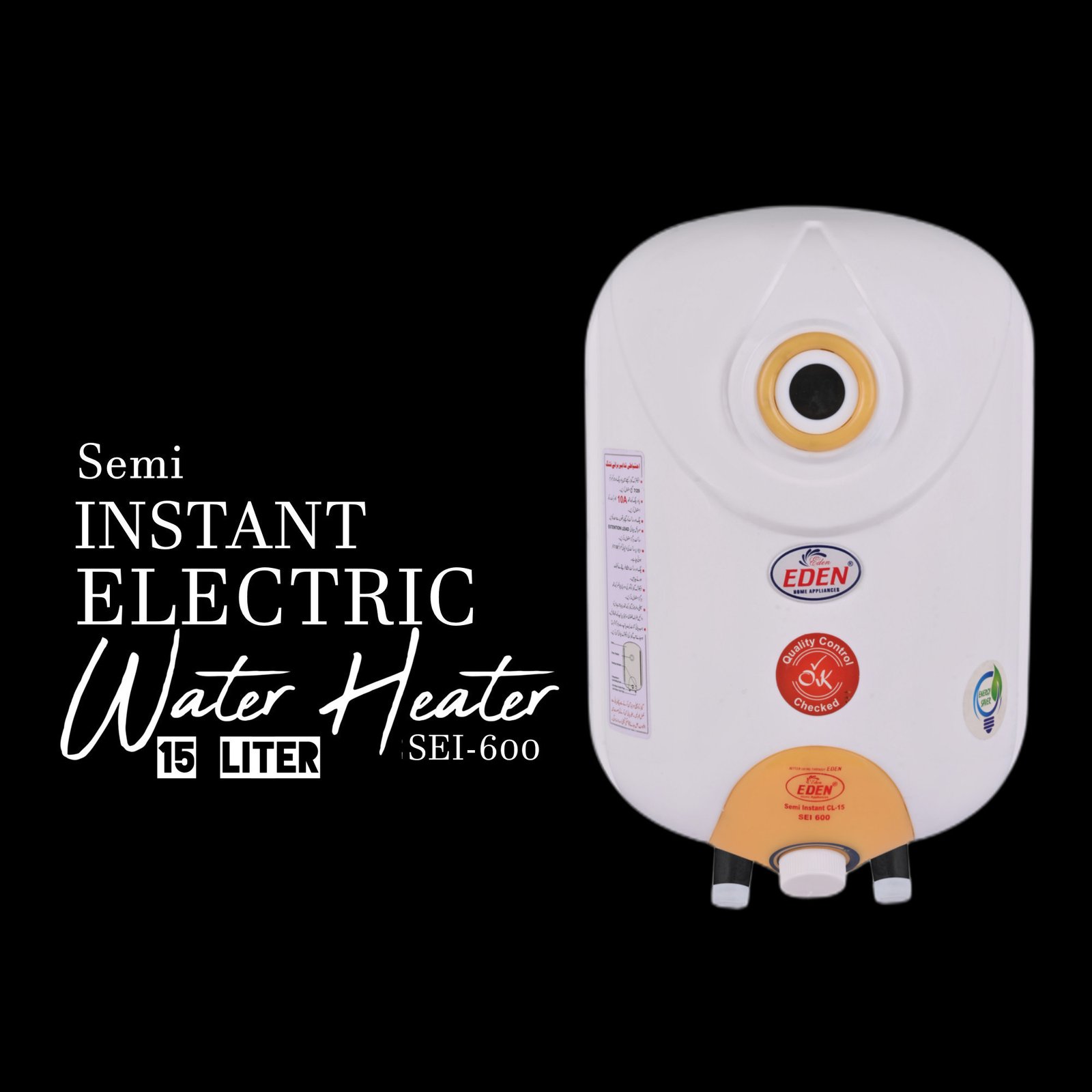 SEI 600 YC SEMI INSTANT ELECTRIC WATER HEATER DIGITAL GUAGE 15 LITTERS WITH PLASTIC BODY