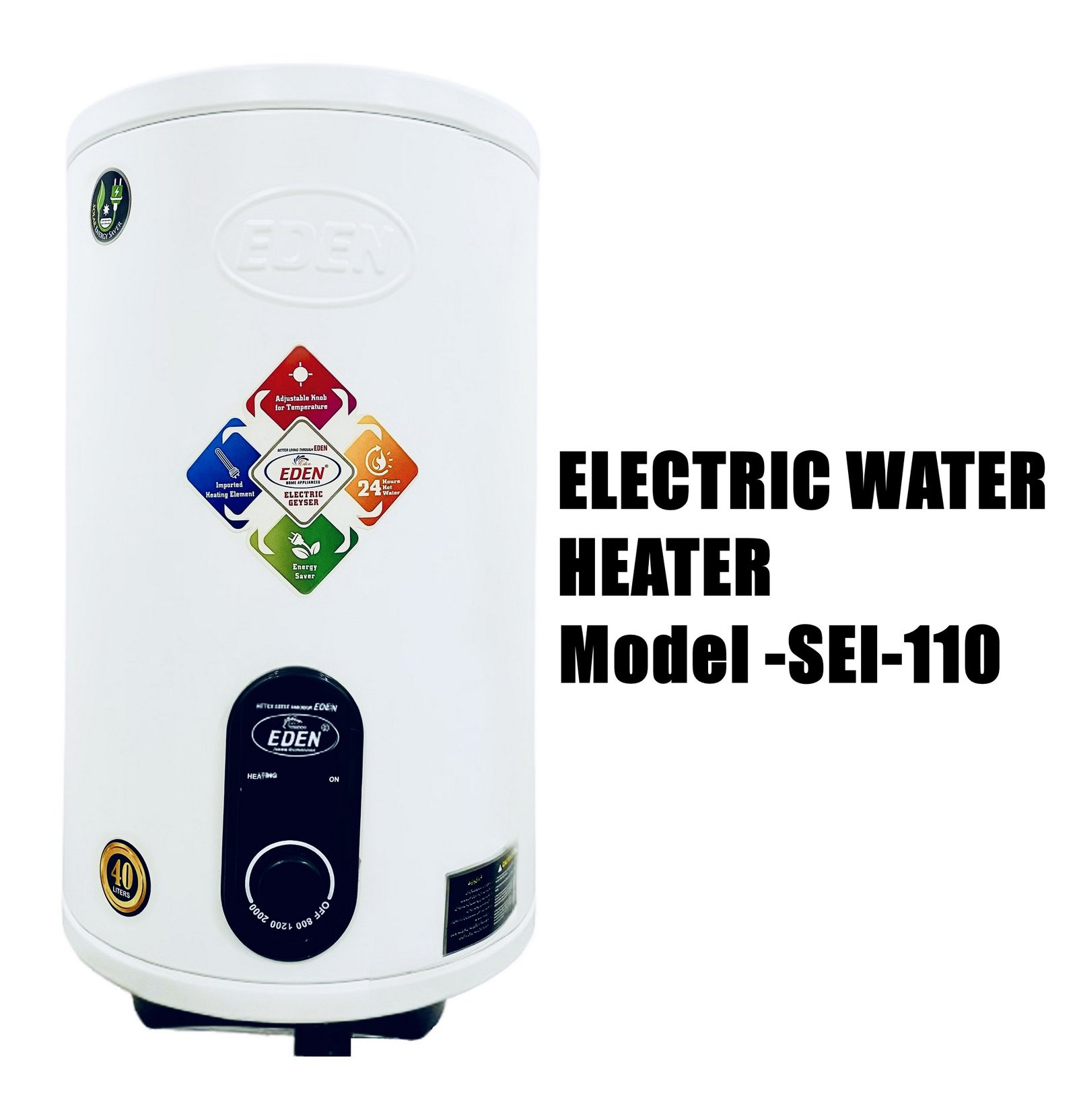 SEI 110 BL EDEN ELECTRIC WATER HEATER DIGITAL GUAGE 40 LITTERS WITH SAFETY VALVE 10 GALLONS AND BREAKER LEAD BEST WATER HEATING EFFICIENCY AND LONG LIFE TIME